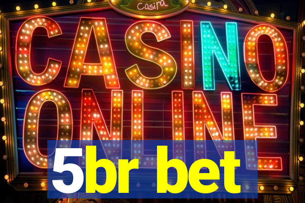 5br bet
